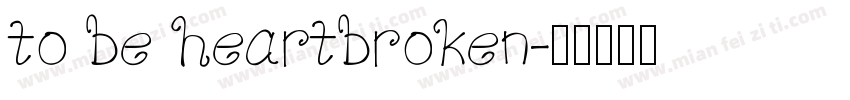 to be heartbroken字体转换
